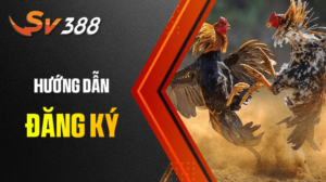 Hướng Dẫn Đăng Ký SV388