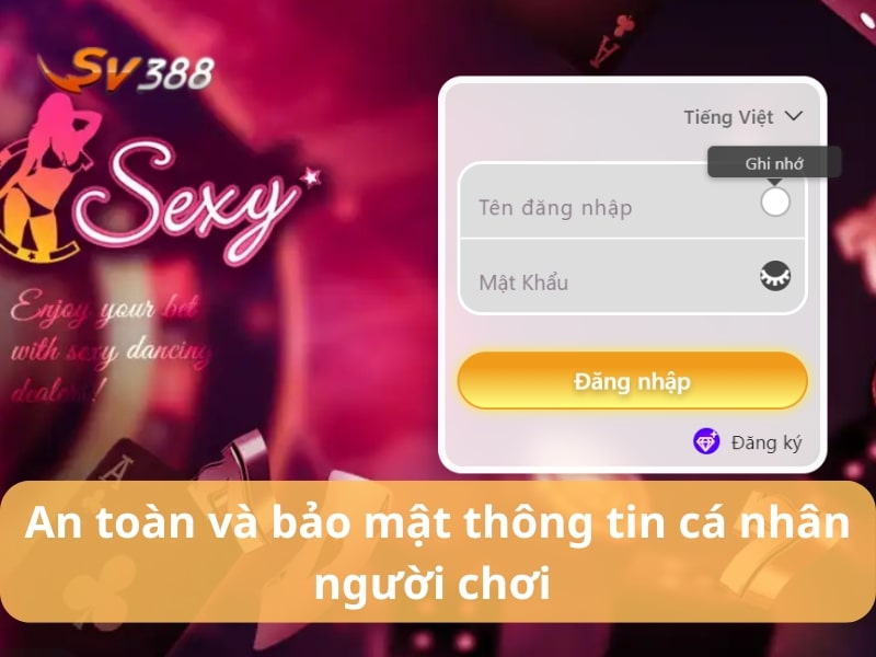 An toàn và bảo mật thông tin người chơi tuyệt đối