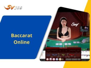 Baccarat Online - Luật Chơi Và Cách Chơi Chi Tiết Tại Casino SV388