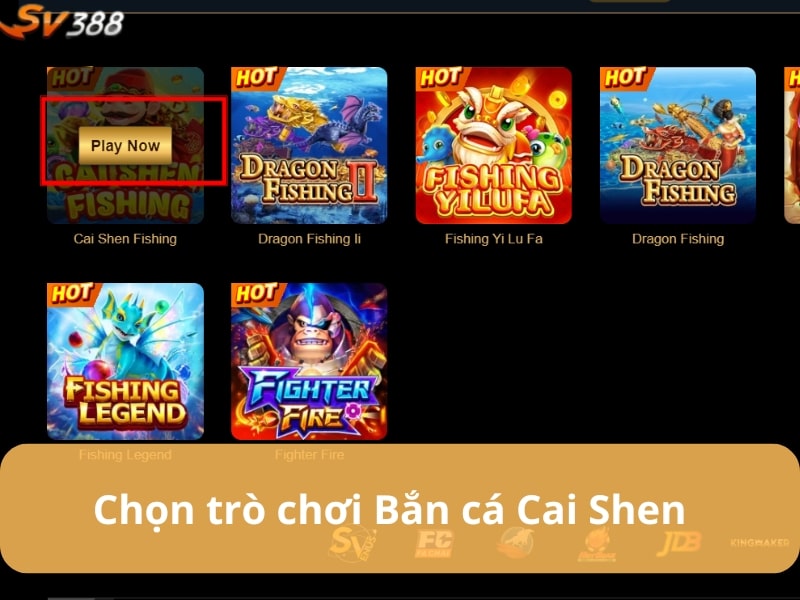 Tìm kiếm và chọn trò chơi Bắn Cá Cai Shen