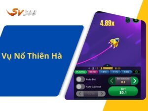 Vụ Nổ Thiên Hà - Trò Chơi Điện Tử Vừa Giải Trí Vừa Kiếm Tiền Tại SV388